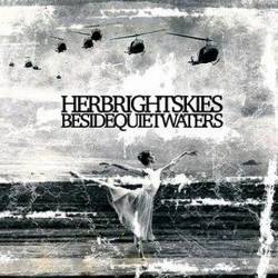 Her Bright Skies : Beside Quiet Waters